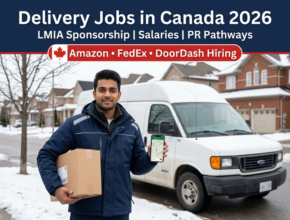 Delivery Driver Jobs in Canada 2026: Salaries, LMIA Sponsorship & PR Pathways for Foreign Workers